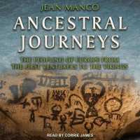 Ancestral Journeys : The Peopling of Europe from the First Venturers to the Vikings (Revised and Updated Edition)