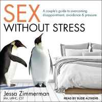 Sex without Stress : A Couple's Guide to Overcoming Disappointment, Avoidance, and Pressure