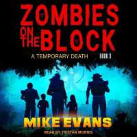 Zombies on the Block : A Temporary Death