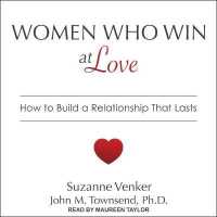 Women Who Win at Love : How to Build a Relationship That Lasts