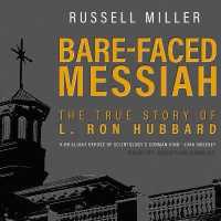 Bare-Faced Messiah : The True Story of L. Ron Hubbard （Library）