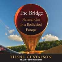 The Bridge : Natural Gas in a Redivided Europe