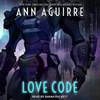 Love Code (Galactic Love Series Lib/e) （Library）