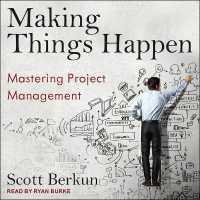 Making Things Happen : Mastering Project Management （Library）