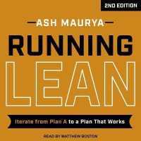 Running Lean, 2nd Edition Lib/E : Iterate from Plan a to a Plan That Works