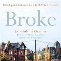 Broke : Hardship and Resilience in a City of Broken Promises