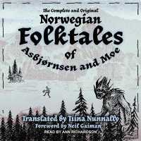 The Complete and Original Norwegian Folktales of Asbjørnsen and Moe Lib/E （Library）