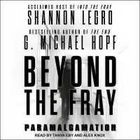 Beyond the Fray : Paramalgamation