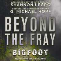 Beyond the Fray : Bigfoot