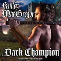 A Dark Champion Lib/E (Brotherhood/macallister Series Lib/e) （Library）