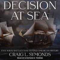 Decision at Sea : Five Naval Battles That Shaped American History