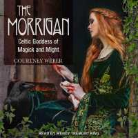The Morrigan : Celtic Goddess of Magick and Might