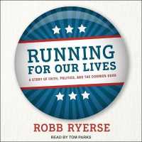 Running for Our Lives : A Story of Faith, Politics, and the Common Good