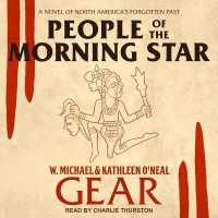 People of the Morning Star : A Novel of North America's Forgotten Past （Library）