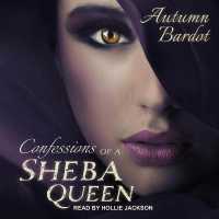 Confessions of a Sheba Queen （Library）