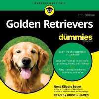 Golden Retrievers for Dummies : 2nd Edition