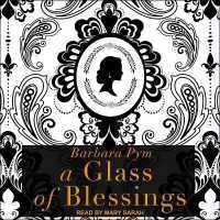 A Glass of Blessings Lib/E （Library）