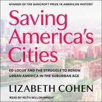 Saving America's Cities : Ed Logue and the Struggle to Renew Urban America in the Suburban Age