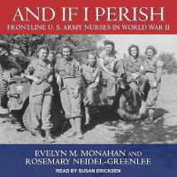 And If I Perish : Frontline U.S. Army Nurses in World War II