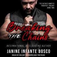 Breaking the Chains (Satan's Knights Prospect Trilogy)