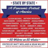 State by State : A Panoramic Portrait of America: 50 Writers on 50 States （Library）