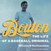 Bouton : The Life of a Baseball Original