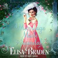 A Marriage Made in Scandal Lib/E (Rescued from Ruin Series Lib/e) （Library）