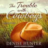 The Trouble with Cowboys Lib/E (Big Sky Romance Series Lib/e) （Library）
