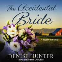 The Accidental Bride (Big Sky Romance)