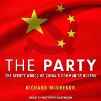 The Party : The Secret World of China's Communist Rulers