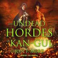 The Undead Hordes of Kan-Gul Lib/E (Shadow Warrior Saga Lib/e)