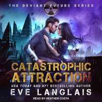 Catastrophic Attraction (The Deviant Future)