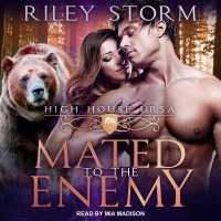 Mated to the Enemy (High House Ursa Series Lib/e)