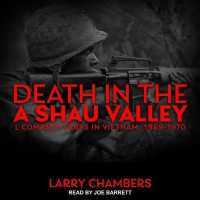 Death in the a Shau Valley : L Company Lrrps in Vietnam, 1969-1970 （Library）