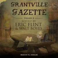 Grantville Gazette, Volume VIII （Library）