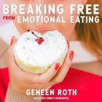Breaking Free from Emotional Eating （Library）
