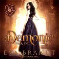 A Demonic Year Two Lib/E : A Reverse Harem Paranormal Bully Romance (Academy of the Devil Series Lib/e) （Library）