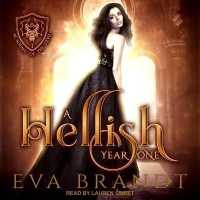 A Hellish Year One Lib/E (Academy of the Devil Series Lib/e) （Library）