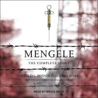 Mengele : The Complete Story