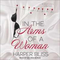 In the Arms of a Woman : A Short Story Collection