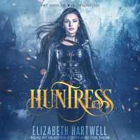 Huntress : A Reverse Harem Urban Fantasy (Gods of War Chronicles)
