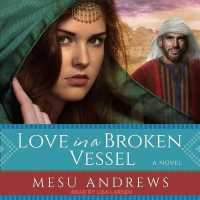 Love in a Broken Vessel (Treasures of His Love)