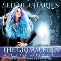 The Long Goodnight (Grimm Files)