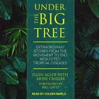 Under the Big Tree : Extraordinary Stories from the Movement to End Neglected Tropical Diseases