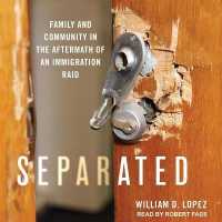 Separated : Family and Community in the Aftermath of an Immigration Raid