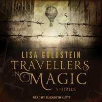 Travellers in Magic : Stories （Library）