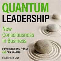 Quantum Leadership : New Consciousness in Business