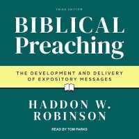 Biblical Preaching : The Development and Delivery of Expository Messages: 3rd Edition （Library）
