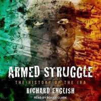 Armed Struggle : The History of the IRA （Library）
