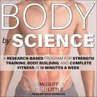 Body by Science Lib/E : A Research Based Program for Strength Training, Body Building, and Complete Fitness in 12 Minutes a Week